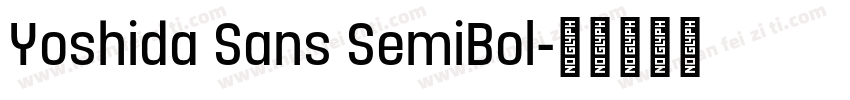 Yoshida Sans SemiBol字体转换